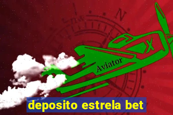 deposito estrela bet